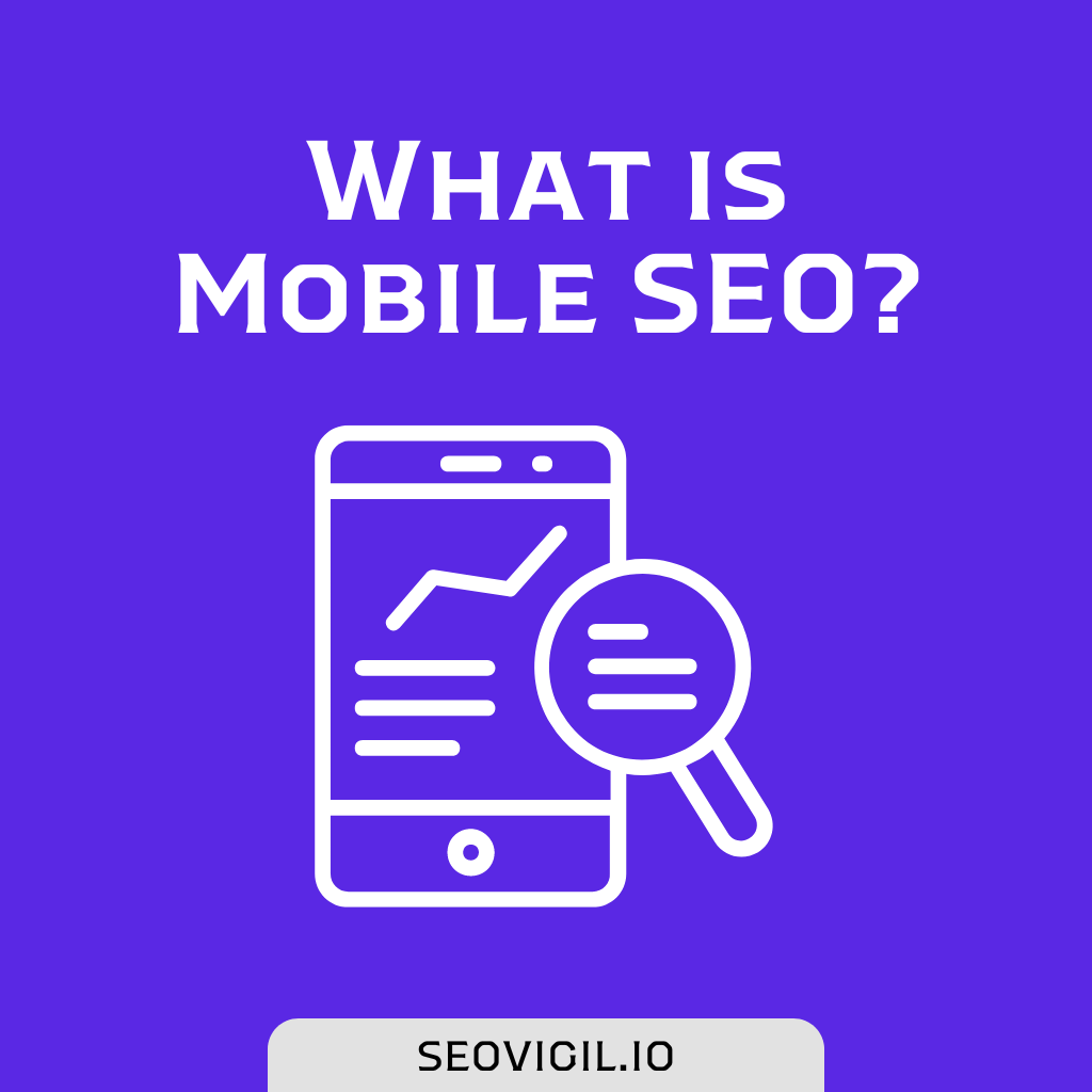 What is mobile SEO